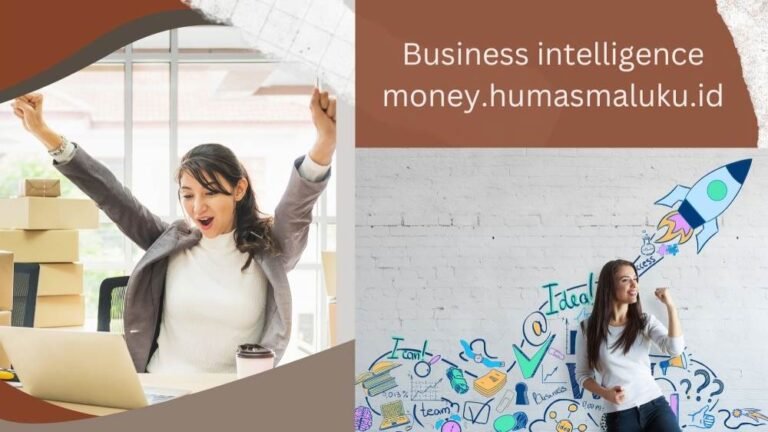 Business intelligence money.humasmaluku.id