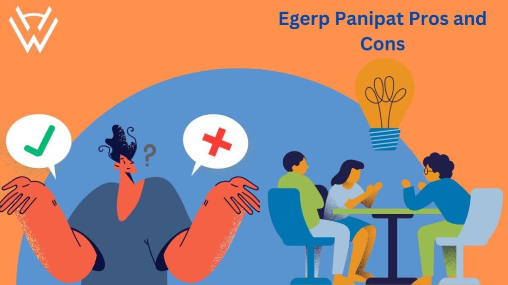 Egerp Panipat Pros and Cons